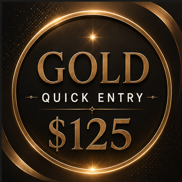 Gold Quick Entries - $125